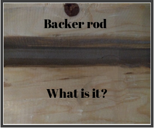 What is backer rod? A guide to backer rod.